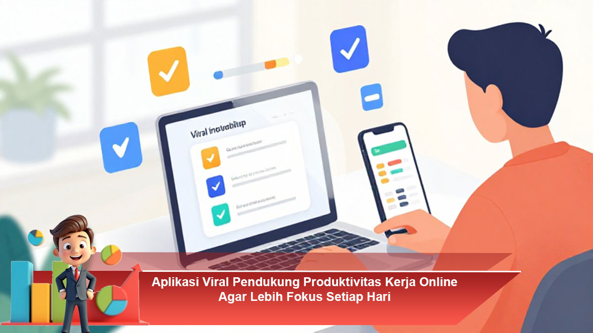 https://kabarruang.com/wp-content/uploads/2025/12/Aplikasi-Viral-Pendukung-Produktivitas-Kerja-Online-Agar-Lebih-Fokus-Setiap-Hari.jpg