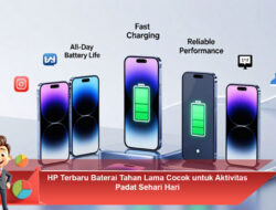 HP Terbaru Baterai Tahan Lama Cocok Untuk Aktivitas Padat Sehari Hari