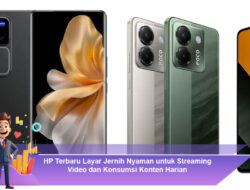 HP Terbaru Layar Jernih Nyaman untuk Streaming Video dan Konsumsi Konten Harian