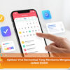 Aplikasi Viral Bermanfaat Yang Membantu Mengatur Jadwal Efektif
