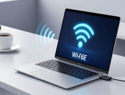 Rekomendasi Laptop Dengan Koneksi Wifi Enam E Internet Stabil Cepat Sekali